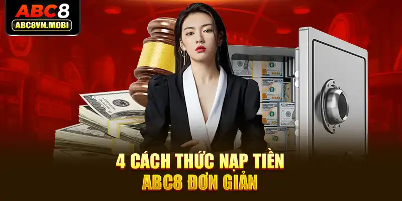4 cách thức nạp tiền ABC8 đơn giản