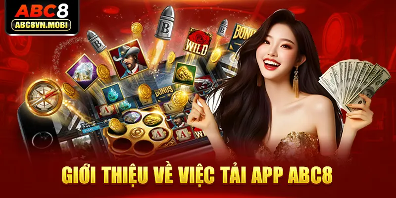 Giới thiệu về việc tải app ABC8