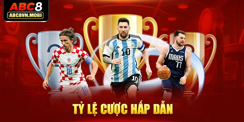 Tỷ lệ cược hấp dẫn